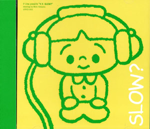 P-Vine Records presents/V.V.Slow?